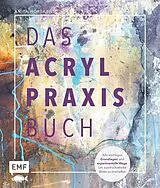 Fester Einband Das Acryl-Praxisbuch von Anita Hörskens
