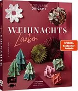 Fester Einband Modulare Origami: Weihnachtszauber Faltprojekte zum Stecken & Staunen aus Papier von Eva Maria Berg