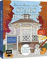 Kartonierter Einband Deine Reise nach Stars Hollow von Anne Stettner