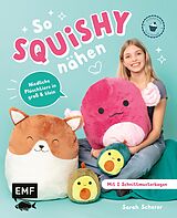 Fester Einband So squishy nähen: Niedliche Plüschtiere in groß und klein für Squishmallow-Fans mit @mommymade von Sarah Scherer