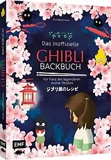 Fester Einband Das inoffizielle Ghibli-Backbuch von Eva Bachmann