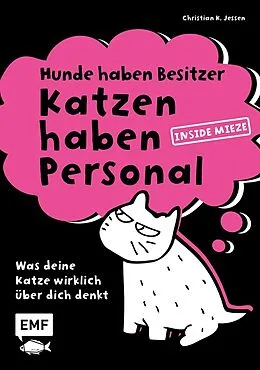 E-Book (epub) Hunde haben Besitzer, Katzen haben Personal von Christian K. Jessen