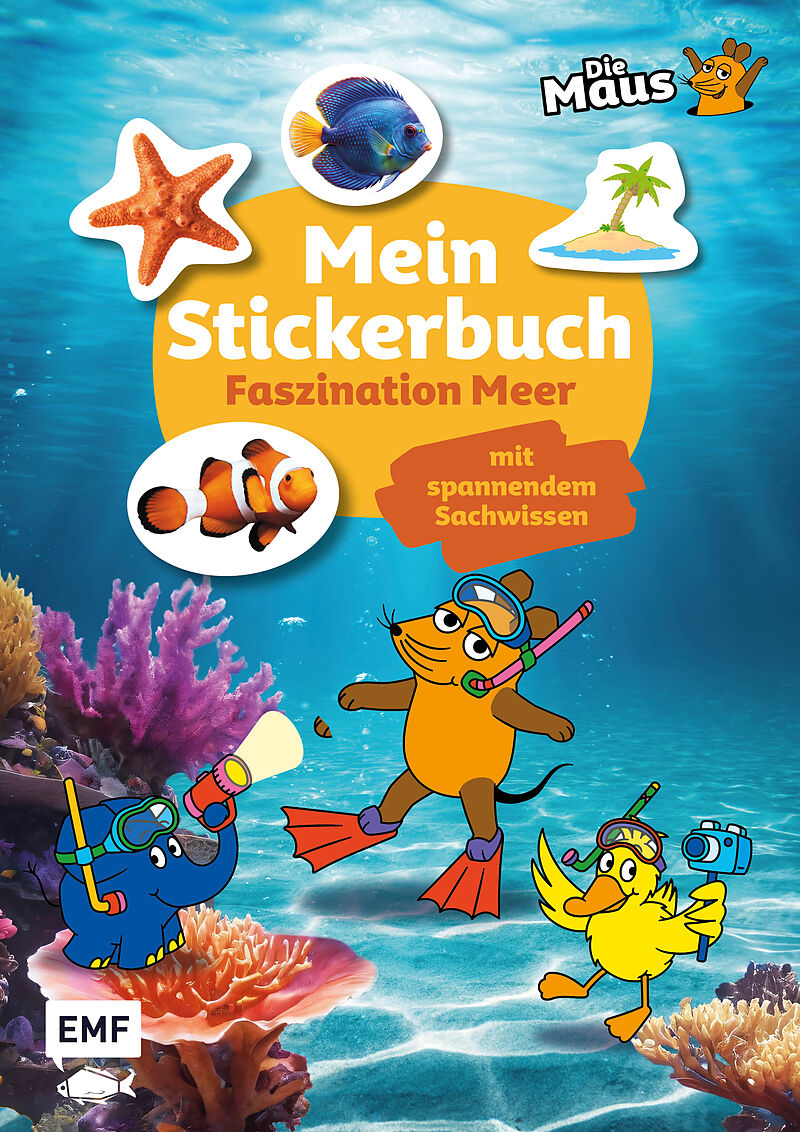 Die Sendung mit der Maus  Mein Stickerbuch mit spannendem Sachwissen: Faszination Meer