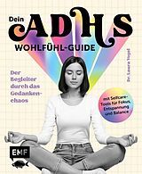 E-Book (epub) Dein ADHS-Wohlfühl-Guide von Laura Vogel
