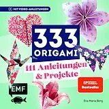 E-Book (epub) 333 Origami | Das Bastelbuch von Eva Maria Berg