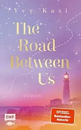 E-Book (epub) The Road Between Us von Yvy Kazi