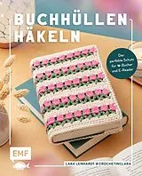 Kartonierter Einband Buchhüllen häkeln mit crochetinglara von Lara Lenhardt