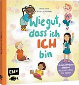 Fester Einband Wie gut, dass ich ICH bin von Britta Kiwit