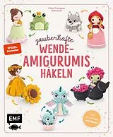 E-Book (epub) Zauberhafte Wende-Amigurumis häkeln mit @chibiscraft von Febby Pranajaya