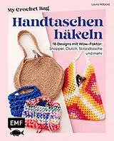 Fester Einband My Crochet Bag  Handtaschen häkeln von Laura Nötzold