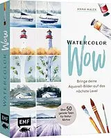 Kartonierter Einband Watercolor Wow von Anna Malek