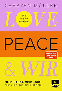 E-Book (epub) Love, Peace & wir von Carsten Müller