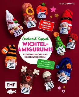 E-Book (epub) Emotional Support Wichtel-Amigurumis  Kleine Mutmacher und ihre Freunde häkeln von Linda Urbanneck