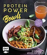 Kartonierter Einband Protein Power Bowls von Martin Kintrup