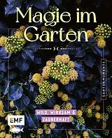 Kartonierter Einband Gartenmomente: Magie im Garten von 