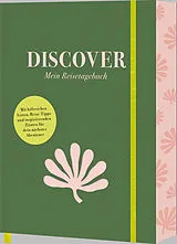 Fester Einband Discover  Mein Reisetagebuch von 