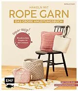E-Book (epub) Häkeln mit Rope-Garn super easy  Das große Anleitungsbuch mit Projekten für dein Zuhause von Natalie Nar