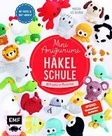 E-Book (epub) Die Mini-Amigurumi-Häkelschule von Mariska Vos-Bolman