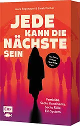 Kartonierter Einband Jede kann die Nächste sein von Laura Regenauer, Sarah Fischer