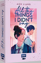 Kartonierter Einband All the things I didn't say von Ann Liang