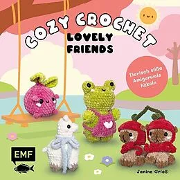 E-Book (epub) Cozy Crochet  Lovely Friends: Tierisch süße Amigurumis häkeln mit @crochetbyjanina von Janina Grieß
