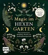 E-Book (epub) Magie im Hexengarten Gärtnern mit grüner Magie von Minerva Winter