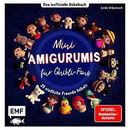E-Book (epub) Mini-Amigurumis  Das inoffizielle Häkelbuch für Ghibli-Fans von Linda Urbanneck