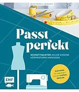 E-Book (epub) Passt perfekt  Schnittmuster an die eigene Körperform anpassen von Meike Rensch-Bergner