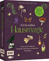 Fester Einband Alchemillas Hausmagie von Claudia Heindrichs