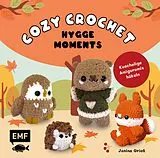 Fester Einband Cozy Crochet  Hygge Moments: Kuschelige Amigurumis häkeln mit @crochetbyjanina von Janina Grieß