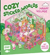 Kartonierter Einband Cozy Sticker Worlds  Happy Village von 