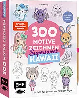 Kartonierter Einband 300 Motive zeichnen  Supersweet Kawaii von Lise Herzog
