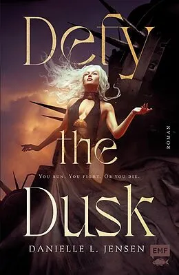 E-Book (epub) Defy the Dusk (Band 1) von Danielle L. Jensen