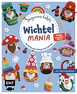 E-Book (epub) Wichtelmania  Wichtel-Amigurumis häkeln mit @muffi_corn von Mufficorn