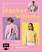 E-Book (epub) Crochet with me Kleidung häkeln lernen, die dir passt mit @martaxantonia von Marta Willwohl
