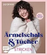 E-Book (epub) Ärmelschals und Tücher stricken mit @jojoknitwear von Ane Marie Ambt Kofod