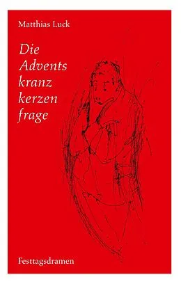 E-Book (epub) Die Adventskranzkerzenfrage von Matthias Luck