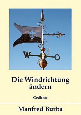 E-Book (epub) Die Windrichtung ändern von Manfred Burba