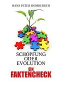 E-Book (epub) Schöpfung oder Evolution- ein Faktencheck von Hans Peter Homberger