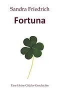 E-Book (epub) Fortuna von Sandra Friedrich