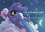 E-Book (epub) Lia et les petits pois ou C'est quoi le cancer ? - version "papa est malade" von Urs Richle, Monica Axelrad