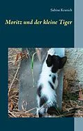 E-Book (epub) Moritz und der kleine Tiger von Sabine Kranich