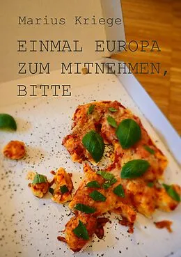 E-Book (epub) Einmal Europa zum Mitnehmen, bitte von Marius Kriege