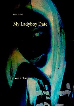 eBook (epub) My Ladyboy Date de Heinz Duthel