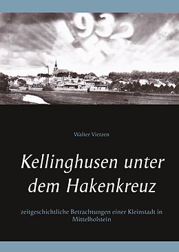 E-Book (epub) Kellinghusen unter dem Hakenkreuz von Walter Vietzen