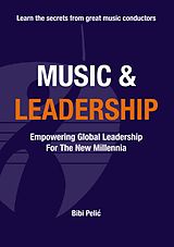 eBook (epub) Music and Leadership de Bibi Pelic