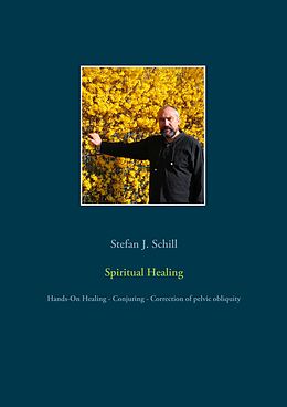 eBook (epub) Spiritual Healing de Stefan J. Schill