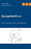 E-Book (epub) Quergedacht 2.0 von Klaus Völker