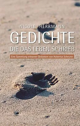 E-Book (epub) Gedichte, die das Leben schrieb von Nicole Herrmann