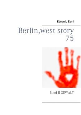 Kartonierter Einband Berlin, west story 75 von Eduardo Esmi